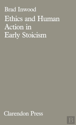 Bertrand.pt - Ethics And Human Action In Early Stoicism