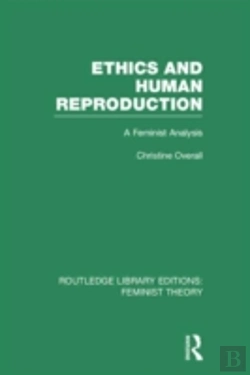 Bertrand.pt - Ethics And Human Reproduction (Rle Feminist Theory)