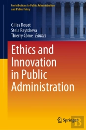 Ethics And Innovation In Public Administration