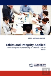 Ethics And Integrity Applied