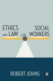 Ethics And Law For Social Workers