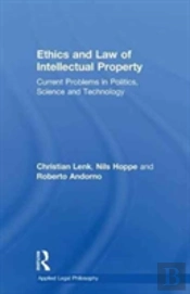 Ethics And Law Of Intellectual Property