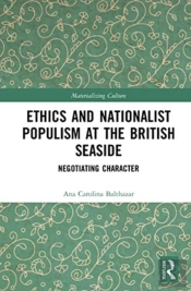 Ethics And Nationalist Populism At The British Seaside