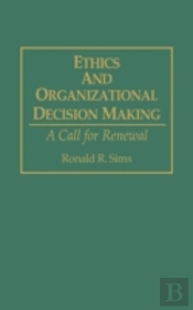 Ethics And Organizational Decision Making