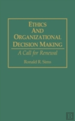 Bertrand.pt - Ethics And Organizational Decision Making