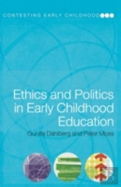 Ethics And Politics In Early Childhood Education