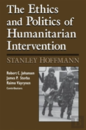 Ethics And Politics Of Humanitarian Intervention