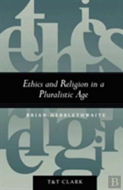 Bertrand.pt - Ethics And Religion In A Pluralistic Age