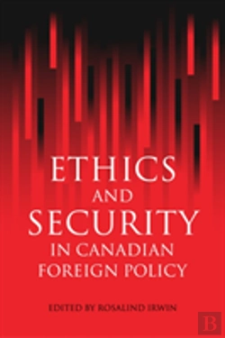 Bertrand.pt - Ethics And Security In Canadian Foreign Policy