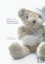 Ethics And The Endangerment Of Children'S Bodies