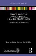 Ethics And The Environmental Health Profession