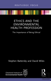 Ethics And The Environmental Health Profession