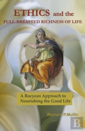 Ethics And The Full-Breasted Richness Of