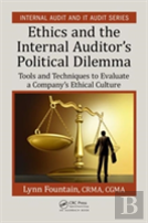 Ethics And The Internal Auditor'S Political Dilemma