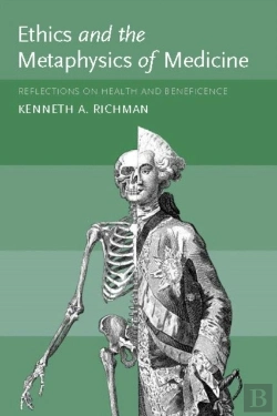 Bertrand.pt - Ethics And The Metaphysics Of Medicine