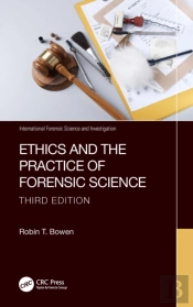 Ethics And The Practice Of Forensic Science