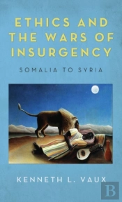 Ethics And The Wars Of Insurgency