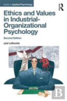 Ethics And Values In Industrial-Organizational Psychology, Second Edition