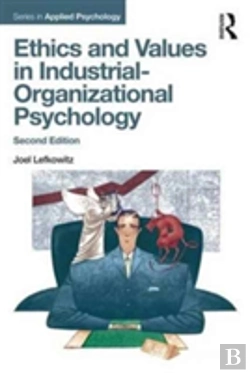 Bertrand.pt - Ethics And Values In Industrial-Organizational Psychology, Second Edition