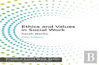 Ethics And Values In Social Work