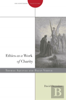 Ethics As A Work Of Charity