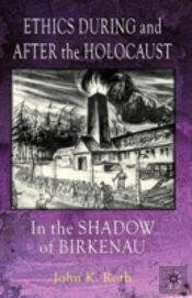 Ethics During And After The Holocaust