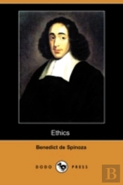 Ethics (Ethica Ordine Geometrico Demonstrata) (Dodo Press)