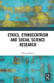 Ethics, Ethnocentrism And Social Science Research