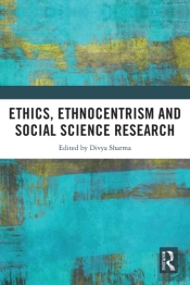 Ethics, Ethnocentrism And Social Science Research