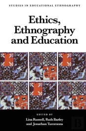 Ethics, Ethnography And Education