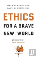 Ethics For A Brave New World, Second Edition