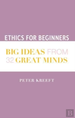 Bertrand.pt - Ethics For Beginners Â€“ Big Ideas From 32 Great Minds