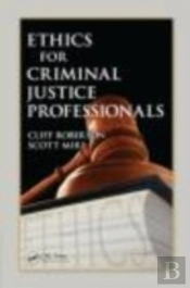 Ethics For Criminal Justice Professionals