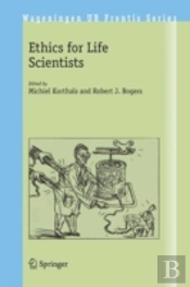 Ethics For Life Scientists