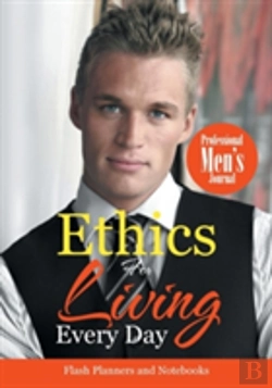 Bertrand.pt - Ethics For Living Every Day Professional Men'S Journal