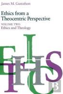 Ethics From A Theocentric Perspective, Volume 2