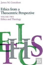Ethics From A Theocentric Perspective, Volume 2