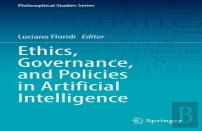 Ethics, Governance, And Policies In Artificial Intelligence