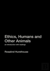Ethics, Humans And Other Animals