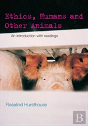 Ethics, Humans And Other Animals