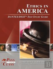 Ethics In America Dantes/Dsst Test Study Guide