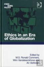 Ethics In An Era Of Globalization