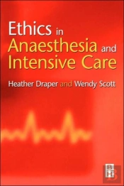 Ethics In Anaesthesia And Intensive Care