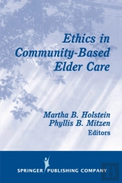 Ethics In Community-Based Elder Care