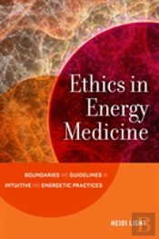 Ethics In Energy Medicine