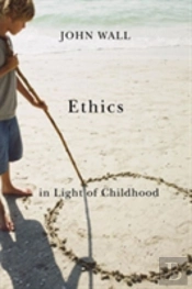 Ethics In Light Of Childhood