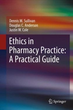 Bertrand.pt - Ethics In Pharmacy Practice: A Practical Guide