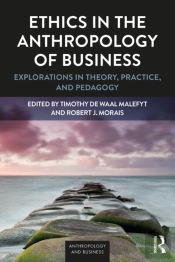 Ethics In The Anthropology Of Business