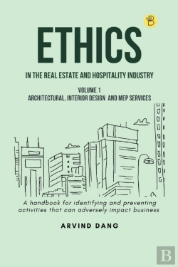 Bertrand.pt - Ethics In The Real Estate And Hospitality Industry (Volume 1architectural, Interior Design And Mep Services)