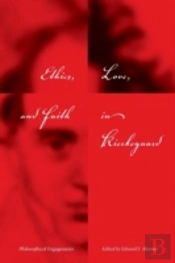 Ethics, Love, And Faith In Kierkegaard
